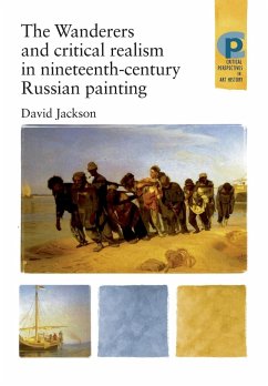 The Wanderers and Critical Realism in Nineteenth Century Russian Painting - Jackson, David