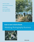 How to Start a Home-based Wedding Photography Business