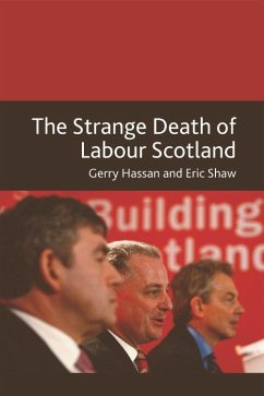 The Strange Death of Labour Scotland - Hassan, Gerry; Shaw, Eric