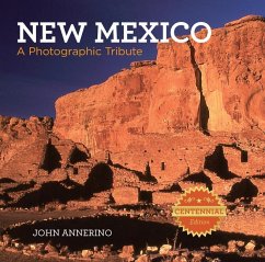 New Mexico: A Photographic Tribute - Annerino, John