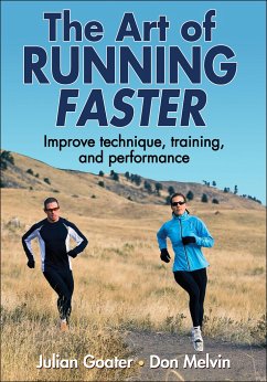 The Art of Running Faster - Goater, Julian; Melvin, Don