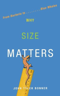 Why Size Matters - Bonner, John T.