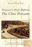 Tennessee's Dixie Highway: The Cline Postcards