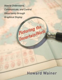 Picturing the Uncertain World - Wainer, Howard