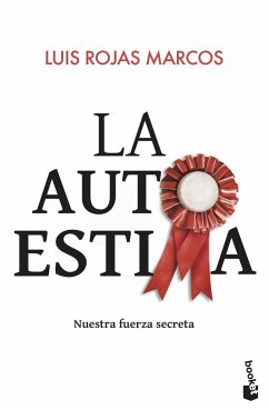 La autoestima - Rojas Marcos, Luis