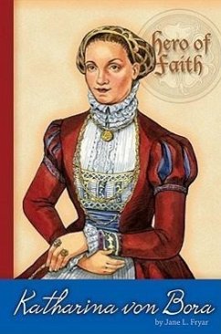 Katharina Von Bora - Fryar, Jane L.