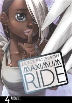Maximum Ride Manga, Volume 4 - Patterson, James; Lee, Narae