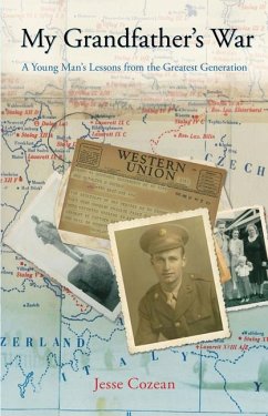 My Grandfather's War: A Young Man's Lessons from the Greatest Generation - Cozean, Jesse