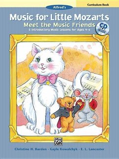 Music for Little Mozarts Meet the Music Friends - Barden, Christine H; Kowalchyk, Gayle; Lancaster, E L