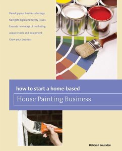 How to Start a Home-Based House Painting Business - Bouziden, Deborah