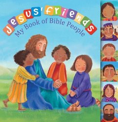 Jesus' Friends: My Book of Bible People - Goodings, Christina