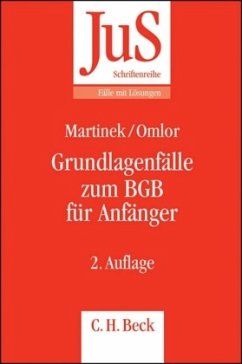 Grundlagenfälle zum BGB für Anfänger - Martinek, Michael; Omlor, Sebastian