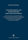 Unternehmenskrise und Organstrafbarkeit wegen Insolvenzstraftaten