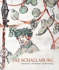 Die Schallaburg - Aichinger-Rosenberger, Peter (Herausgeber)