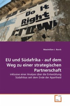 EU und Südafrika - auf dem Weg zu einer strategischen Partnerschaft - Burck, Maximilian J.