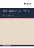 Unsre Melodie von gestern (eBook, PDF)