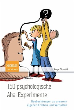 150 psychologische Aha-Experimente - Ciccotti, Serge
