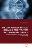 THE LINK BETWEEN THYROID HORMONE AND PYRUVATE DEHYDROGENASE KINASE 4