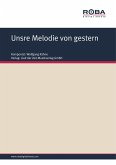 Unsre Melodie von gestern (eBook, ePUB)