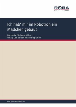 Cover Ich hab' mir im Robotron ein Mädchen gebaut (eBook, ePUB)