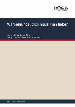 Warnemünde, dich muss man lieben (eBook, PDF) - Kähne, Wolfgang; Walter, Andreas; Hoffmann, Horst