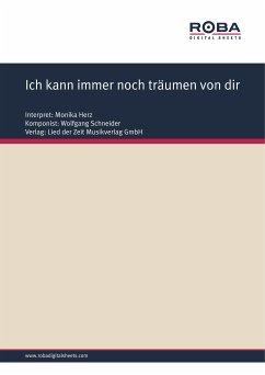 Ich kann immer noch träumen von dir (fixed-layout eBook, ePUB) - Schneider, Dieter