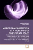 MOTION TRANSFORMATION IN A HIGHER ORDER DIMENSIONAL SPACE
