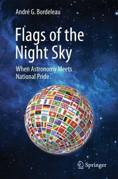 Flags of the Night Sky - Bordeleau, André G.