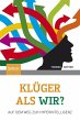 Klüger als wir? - Bild 1