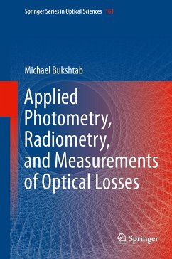 Applied Photometry, Radiometry, and Measurements of Optical Losses - Bukshtab, Michael