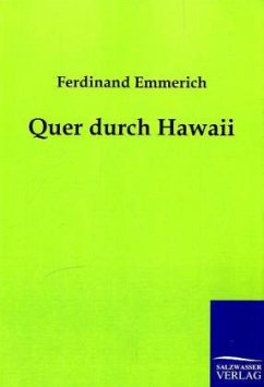 Quer durch Hawaii - Emmerich, Ferdinand