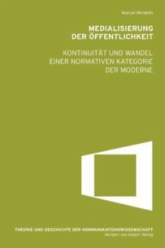 Medialisierung der Öffentlichkeit - Wendelin, Manuel