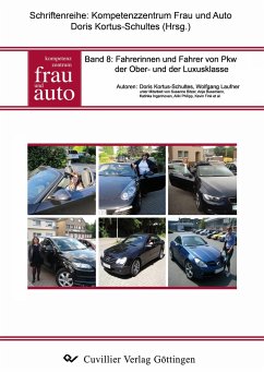 Band 8: Fahrerinnen und Fahrer von PKW der Ober- und der Luxusklasse - Kortus-Schultes, Doris