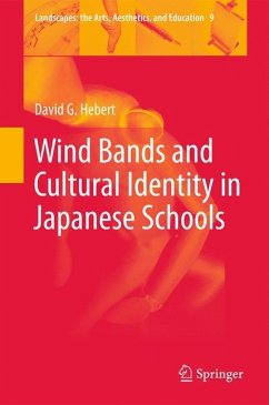 Wind Bands and Cultural Identity in Japanese Schools - Hebert, David G.