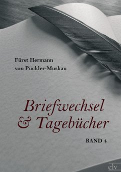 Briefwechsel und Tagebücher - Pückler-Muskau, Hermann von