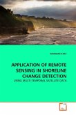 APPLICATION OF REMOTE SENSING IN SHORELINE CHANGE DETECTION