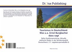 Tourismus in Deutschland. Was u.a. Ernst Burgbacher dazu sagt