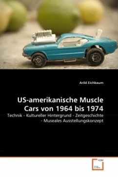 US-amerikanische Muscle Cars von 1964 bis 1974 - Eichbaum, Arild