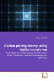 Option pricing theory using Mellin transforms