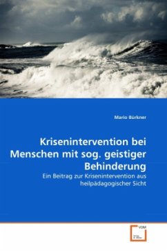 Krisenintervention bei Menschen mit sog. geistiger Behinderung - Bürkner, Mario