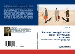 The Role of Energy in Russian Foreign Policy towards Kazakhstan