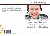 Telefonwerbung. Was u.a. Jerzy Montag dazu sagt