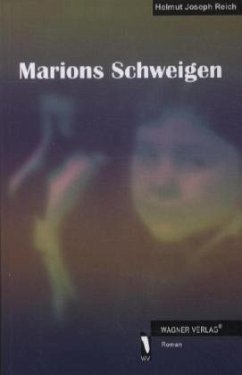 Marions Schweigen - Reich, Helmut J.