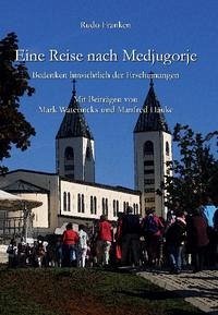 Eine Reise nach Medjugorje