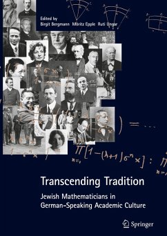 Transcending Tradition: Jewish Mathematicians in German Speaking Academic Culture - Bergmann, Birgit