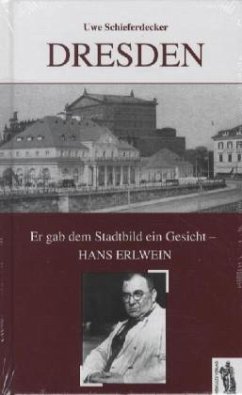 Cover Dresden - Er gab dem Stadtbild ein Gesicht