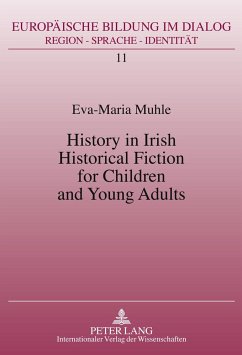 History in Irish Historical Fiction for Children and Young Adults - Muhle, Eva