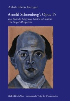 Arnold Schoenberg's Opus 15 - Kerrigan, Aylish E.