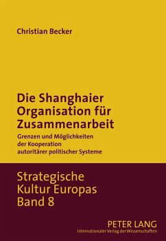 Die Shanghaier Organisation für Zusammenarbeit - Becker, Christian