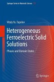 Heterogeneous Ferroelectric Solid Solutions